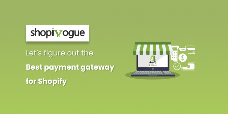 Best Shopify Payment Gateways